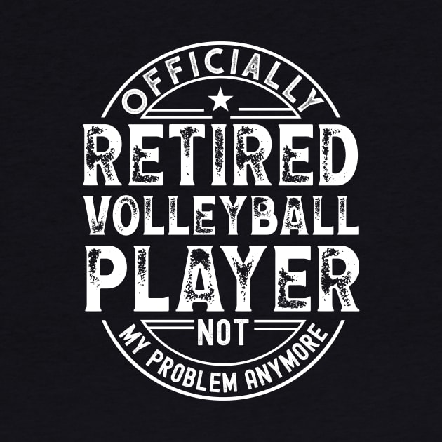 Retired Volleyball Player by Stay Weird